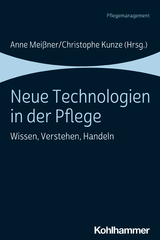 Neue Technologien in der Pflege - 