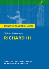 Richard III von William Shakespeare - Textanalyse und Interpretation - William Shakespeare