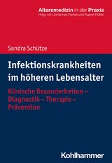 Infektionskrankheiten im höheren Lebensalter - Sandra Schütze