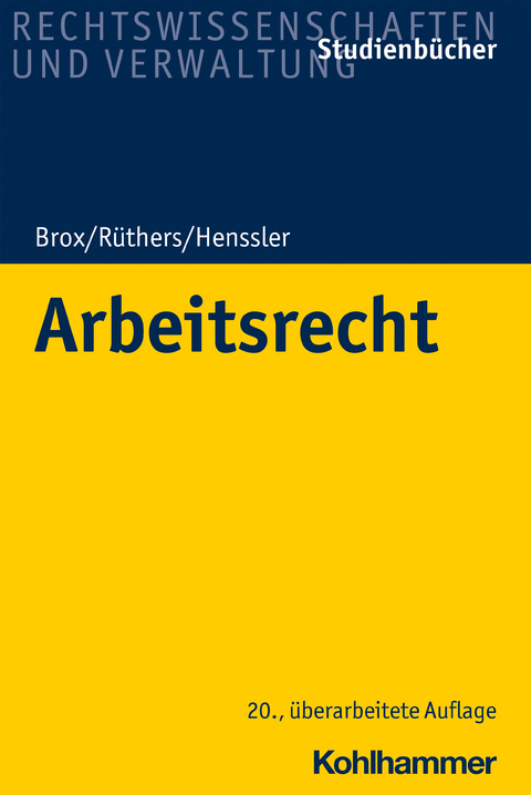 Arbeitsrecht - Hans Brox, Martin Henssler