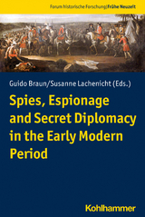 Spies, Espionage and Secret Diplomacy in the Early Modern Period - 