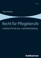 Recht für Pflegeberufe - Theo Kienzle