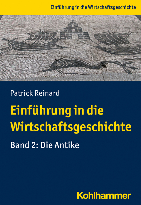 Einführung in die Wirtschaftsgeschichte - Patrick Reinard