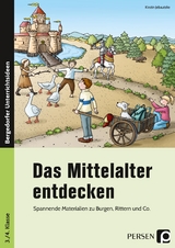 Das Mittelalter entdecken - Kirstin Jebautzke