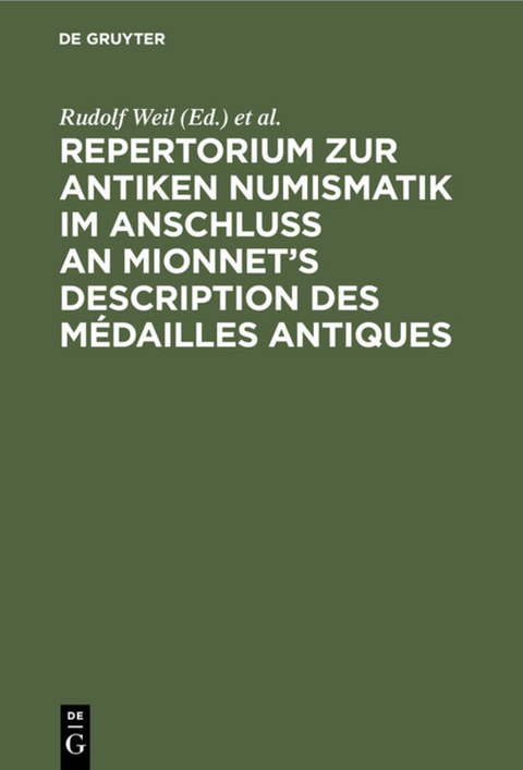 Repertorium zur antiken Numismatik im Anschluß an Mionnet’s Description des médailles antiques - 