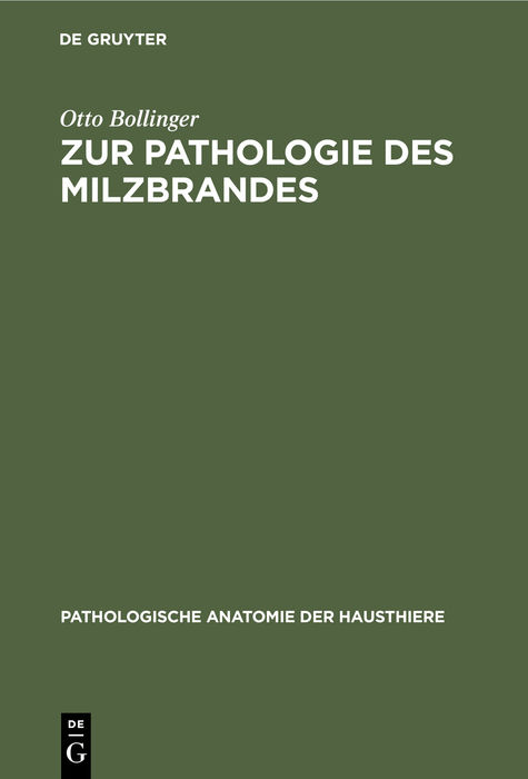 Zur Pathologie des Milzbrandes - Otto Bollinger