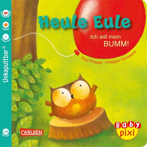 Baby Pixi (unkaputtbar) 81: VE 5 Heule Eule: Ich will mein BUMM! (5 Exemplare) - Paul Friester