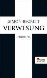 Verwesung -  Simon Beckett