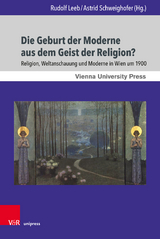 Die Geburt der Moderne aus dem Geist der Religion? - 