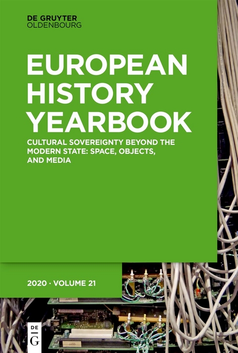 Jahrbuch für Europäische Geschichte / European History Yearbook / Cultural Sovereignty beyond the Modern State - 