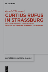 Curtius Rufus in Straßburg - Gabriel Siemoneit