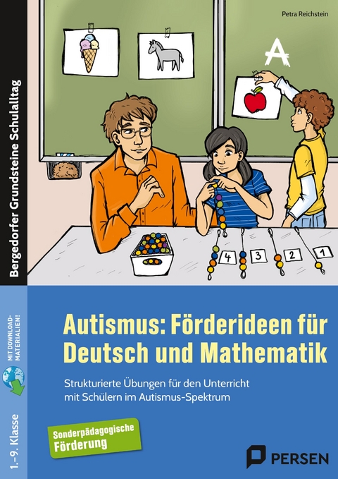 Autismus: Förderideen für Deutsch und Mathematik - Petra Reichstein