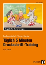 Täglich 5 Minuten Druckschrift-Training - Karin Hohmann