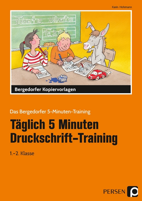 Täglich 5 Minuten Druckschrift-Training - Karin Hohmann