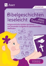 Bibelgeschichten leseleicht - Altes Testament - Anne Scheller