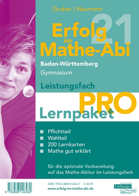 Erfolg im Mathe-Abi 2021 Lernpaket Leistungsfach 'Pro' Baden-Württemberg Gymnasium - Helmut Gruber, Robert Neumann