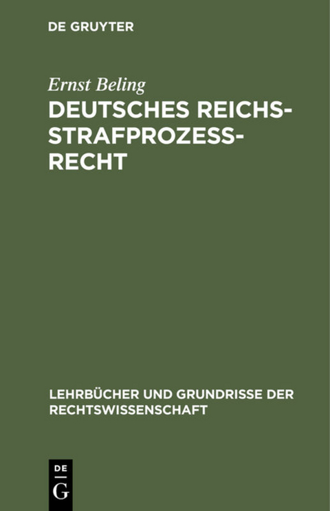 Deutsches Reichsstrafprozeßrecht - Ernst Beling