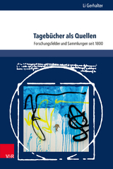 Tagebücher als Quellen - Li Gerhalter