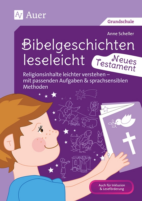 Bibelgeschichten leseleicht - Neues Testament - Anne Scheller