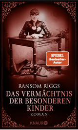 Das Vermächtnis der besonderen Kinder - Ransom Riggs