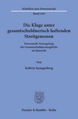 Die Klage unter gesamtschuldnerisch haftenden Streitgenossen. - Kathrin Spangenberg