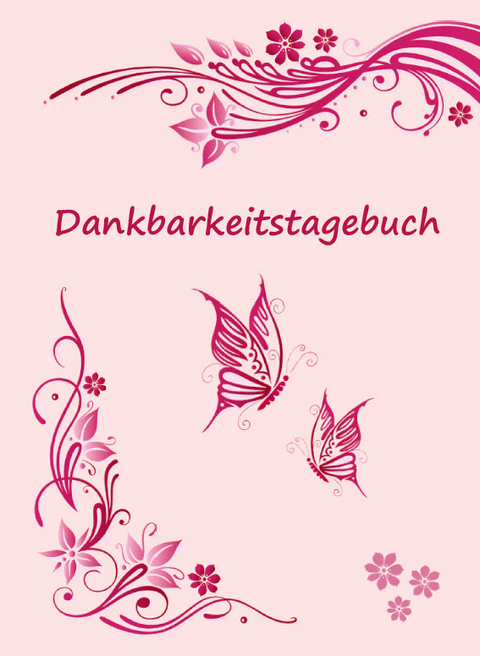 Dankbarkeitstagebuch - Angelina Schulze