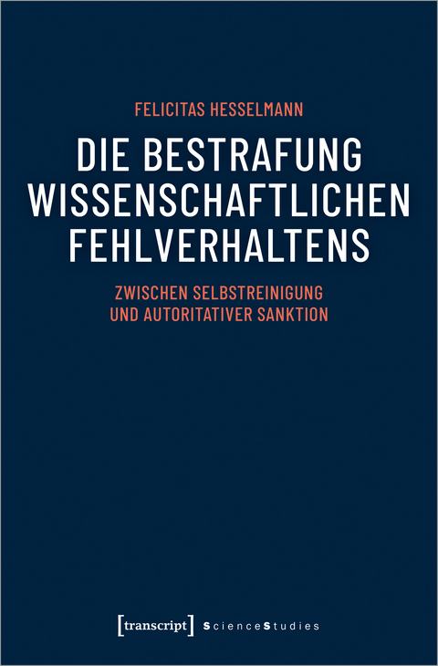 Die Bestrafung wissenschaftlichen Fehlverhaltens