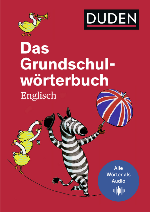 Das Grundschulwörterbuch Englisch - Ute Müller-Wolfangel