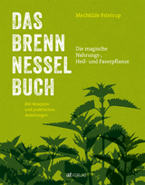 Das Brennnessel-Buch - Mechtilde Frintrup