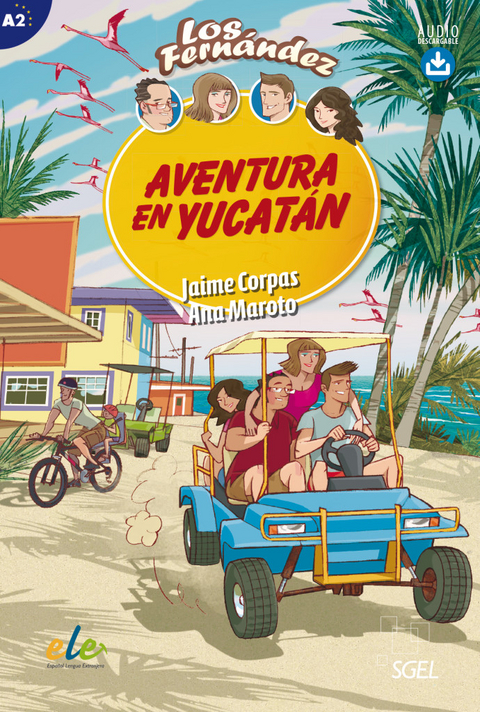 Aventura en Yucatán - Jaime Corpas, Ana Maroto