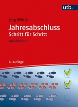 Jahresabschluss Schritt für Schritt - Jörg Wöltje