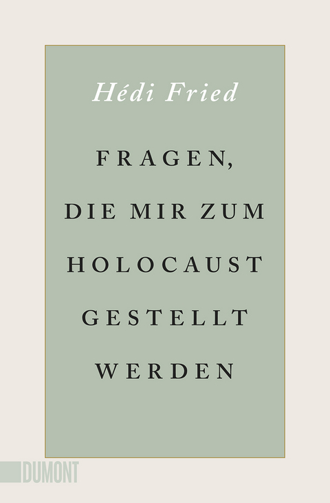 Fragen, die mir zum Holocaust gestellt werden - Hédi Fried