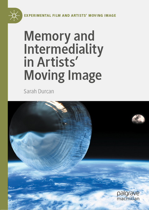 Memory and Intermediality in Artists’ Moving Image - Sarah Durcan