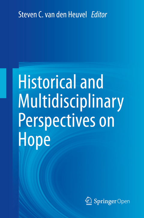 Historical and Multidisciplinary Perspectives on Hope - 