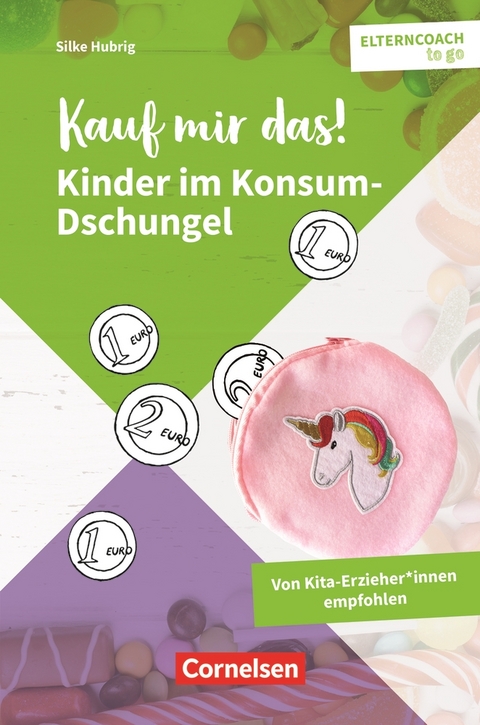 Kauf mir das! – Kinder im Konsum-Dschungel - Silke Hubrig