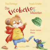 Das Picobello-Mäuschen - Kleider machen Mäuse - Thea Dormeyer