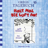 Gregs Tagebuch 15 - Halt mal die Luft an! - Jeff Kinney