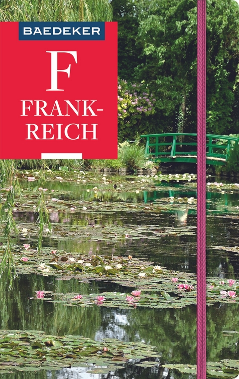 Baedeker Reiseführer Frankreich - Dr. Bernhard Abend, Anja Schliebitz