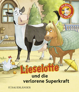 Lieselotte und die verlorene Superkraft - Fee Krämer, Alexander Steffensmeier