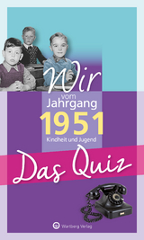 Wir vom Jahrgang 1951 - Das Quiz -  Helmut Blecher