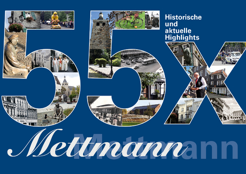 Buch 55 x Mettmann - historische und aktuelle Highlights