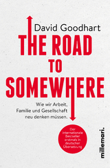 The Road to Somewhere - David Goodhart