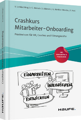 Crashkurs Mitarbeiter-Onboarding - Catrin Birmele, Janika Bömers, Veit Lemke, Anja Merklin-Wendle, Felix Pohl