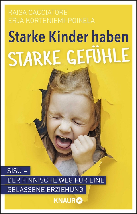 Starke Kinder haben starke Gefühle - Raisa Cacciatore, Erja Korteniemi-Poikela