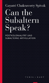 Can the Subaltern Speak? - Spivak, Gayatri Chakravorty