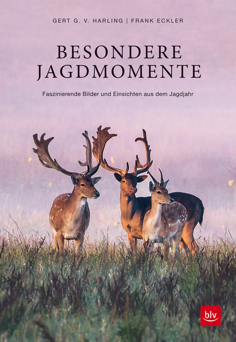 Besondere Jagdmomente - Gert G. v. Harling