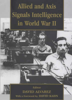 Allied and Axis Signals Intelligence in World War II - 