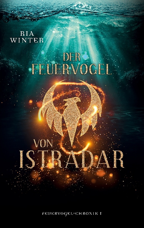 Der Feuervogel von Istradar - Ria Winter