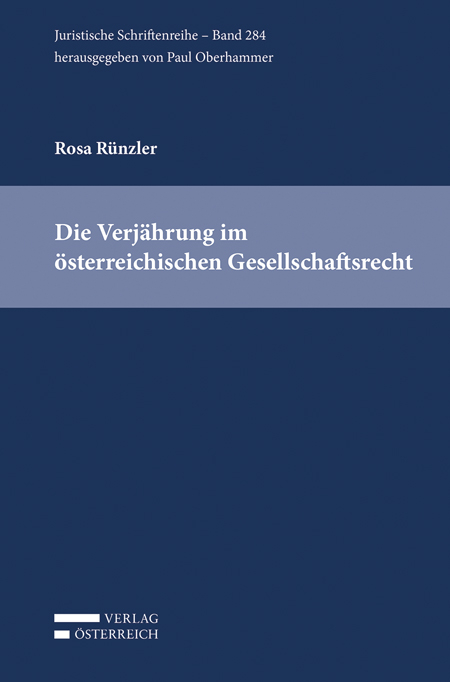 Die Verjährung im österreichischen Gesellschaftsrecht - Rosa Rünzler