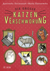 Die große Katzenverschwörung - Agnieszka Stelmaszyk